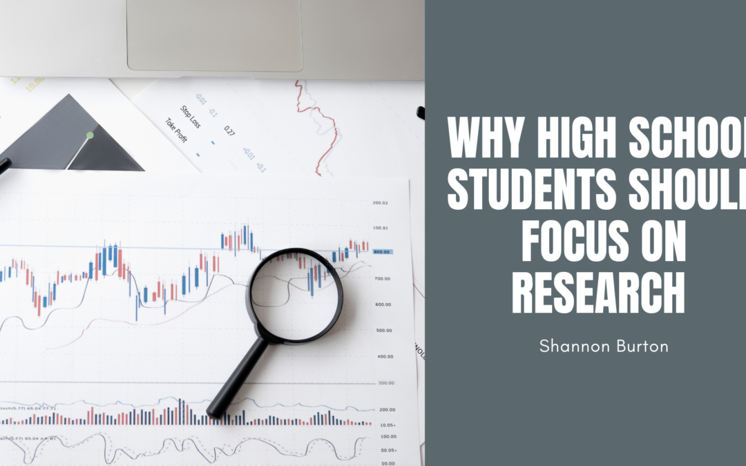 Why High School Students Should Focus On Research 