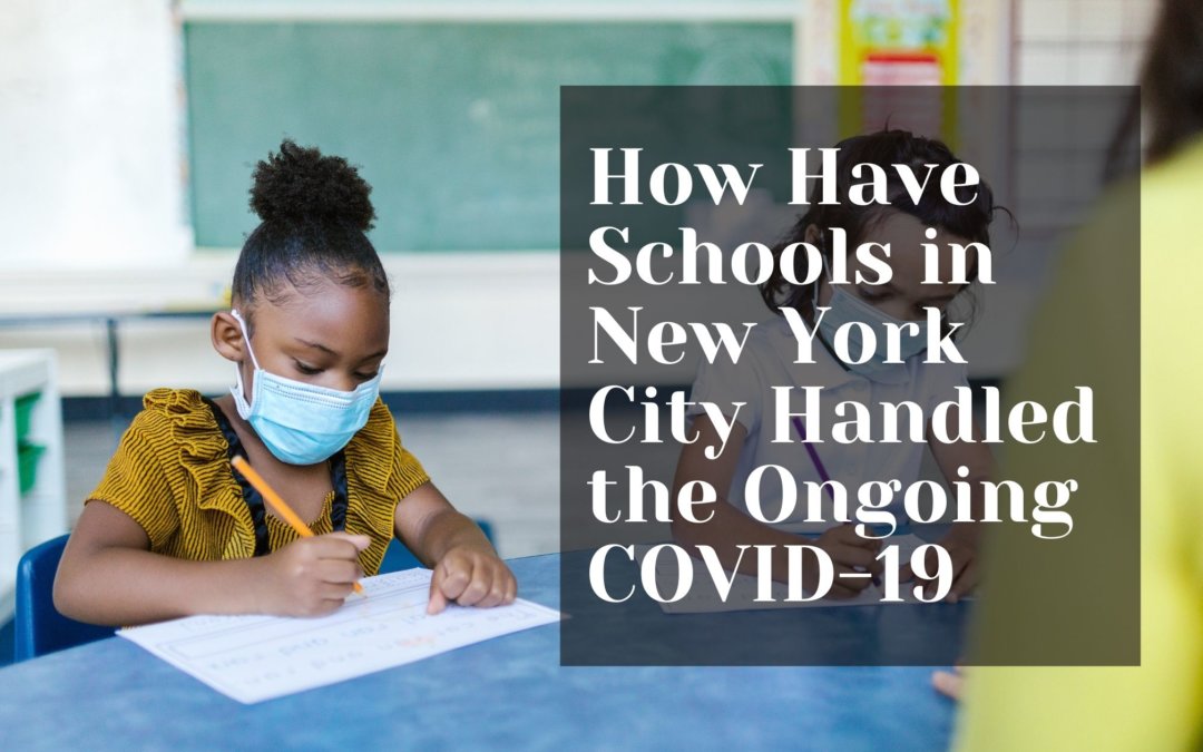 How Have Schools in New York City Handled the Ongoing COVID-19